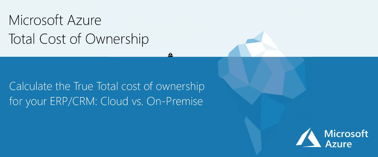 Microsoft Azure | Calculate the Total Cost of Ownership for your ERP/CRM Hosting