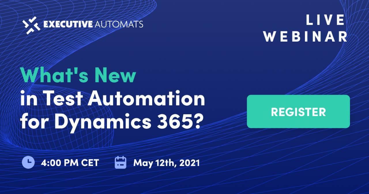 LIVE WEBINAR: What's New in Test Automation for Dynamics 365 ...