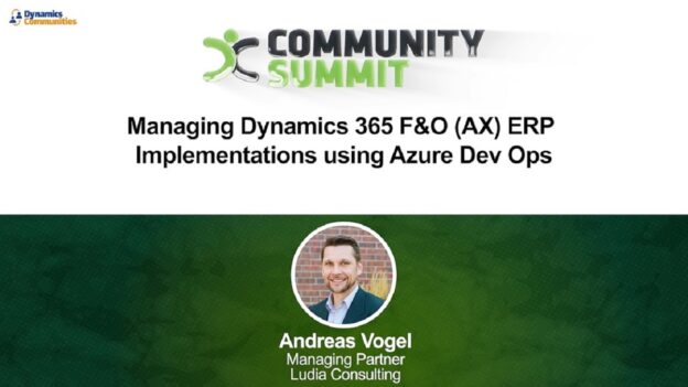 Managing Dynamics 365 F&O (AX) ERP Implementations using Azure Dev Ops