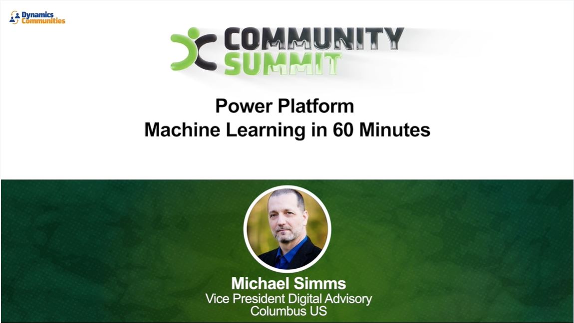 Power Platform Machine Learning in 60 Minutes - Dynamics Communities