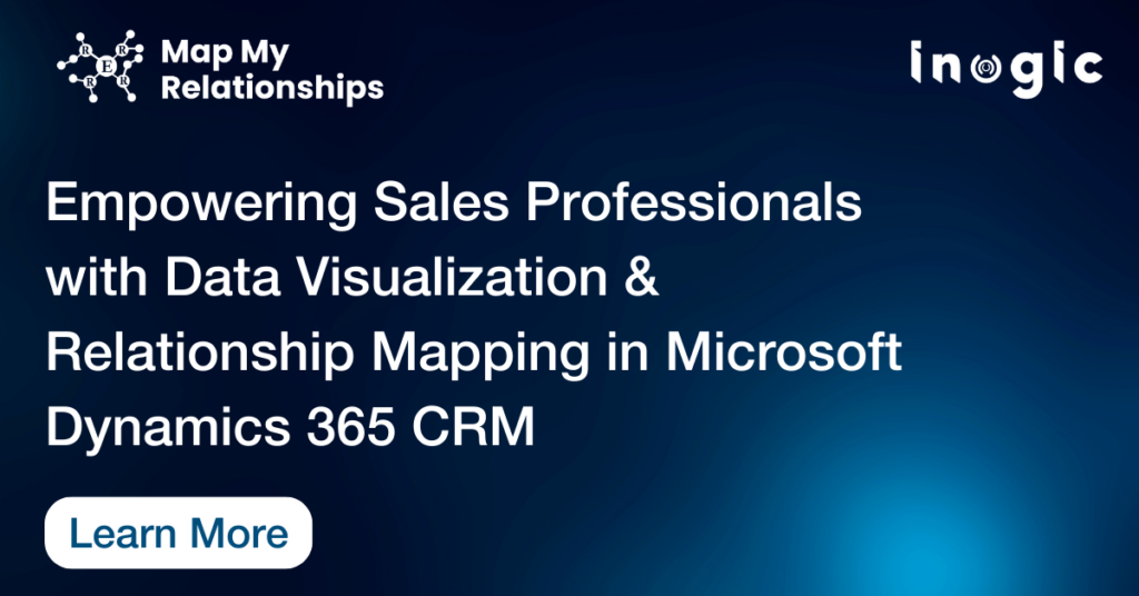 Data Visualization Relationship Mapping in Microsoft Dynamics 365 CRM