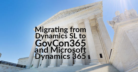 migrating from dynamics SL to GovCon365