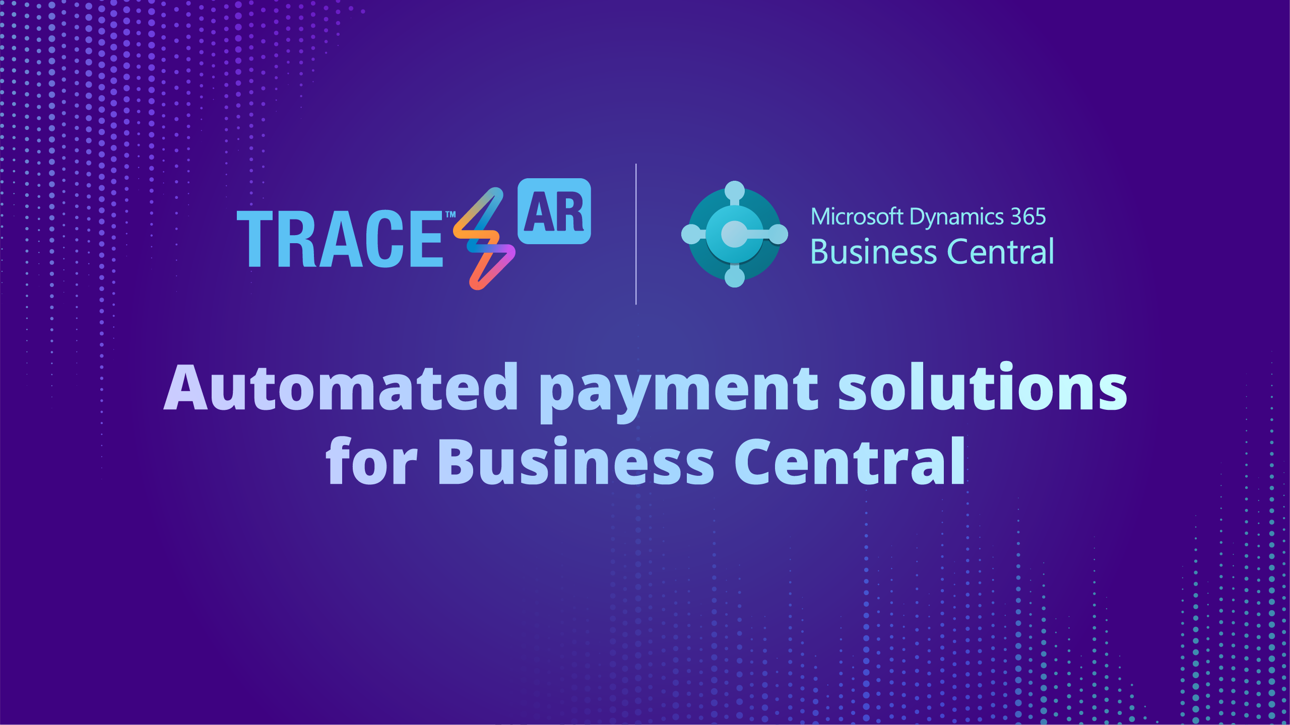 Process payments and invoices in Business Central with Trace AR ...