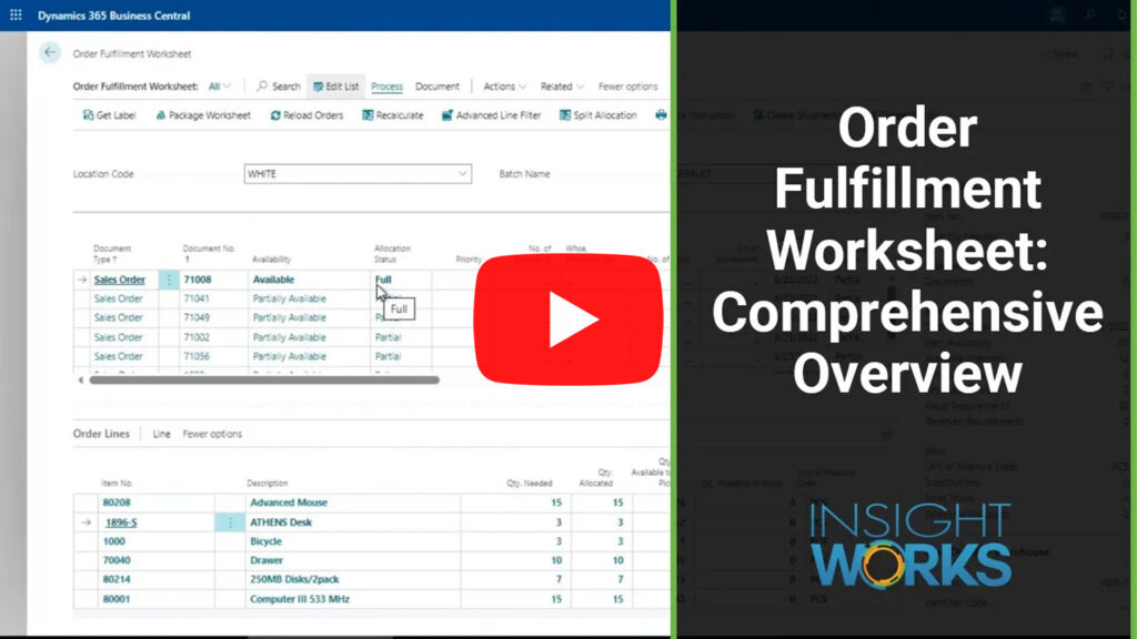 Order Fulfillment Worksheet from Insight Works Designed for Microsoft Dynamics 365 Business Central
