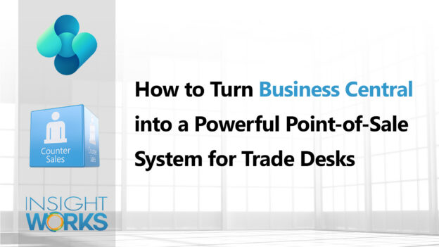 How to Turn Business Central into a Powerful Point-of-Sale System for Trade Desks