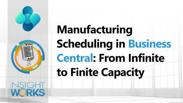 Manufacturing Scheduling in Business Central: From Infinite to Finite Capacity