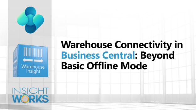 Warehouse Connectivity in Business Central: Beyond Basic Offline Mode