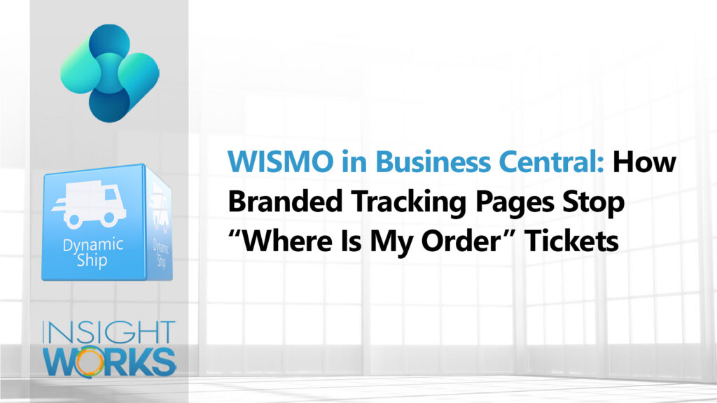 WISMO in Business Central: How Branded Tracking Pages Stop “Where Is My Order” Tickets