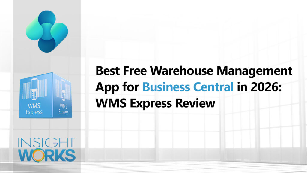Best Free Warehouse Management App for Business Central in 2026: WMS Express Review