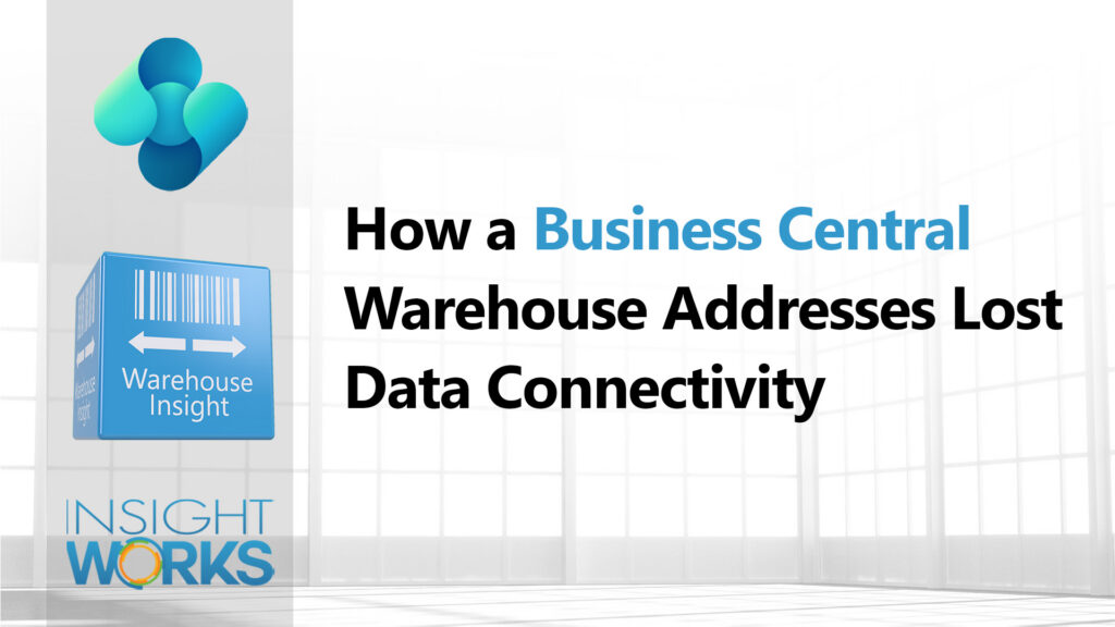 How a Business Central Warehouse Addresses Lost Data Connectivity cover